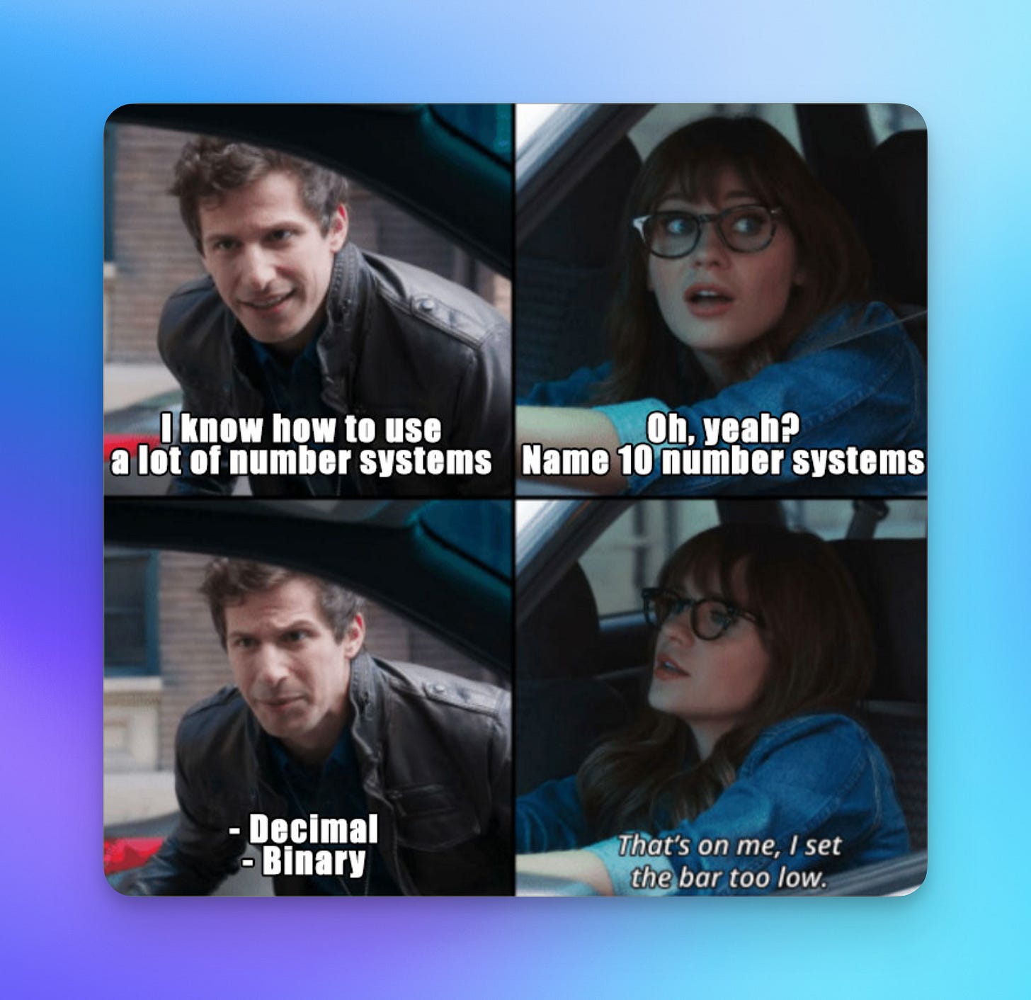Funny because 10 is 2 in binary Funny because 10 is 2 in binary