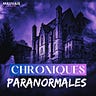 Chroniques Paranormales 👻 