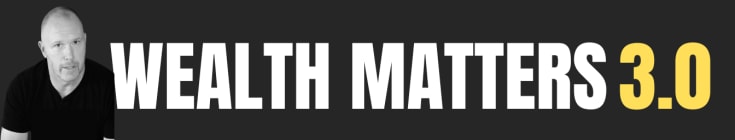 Wealth Matters 3.0