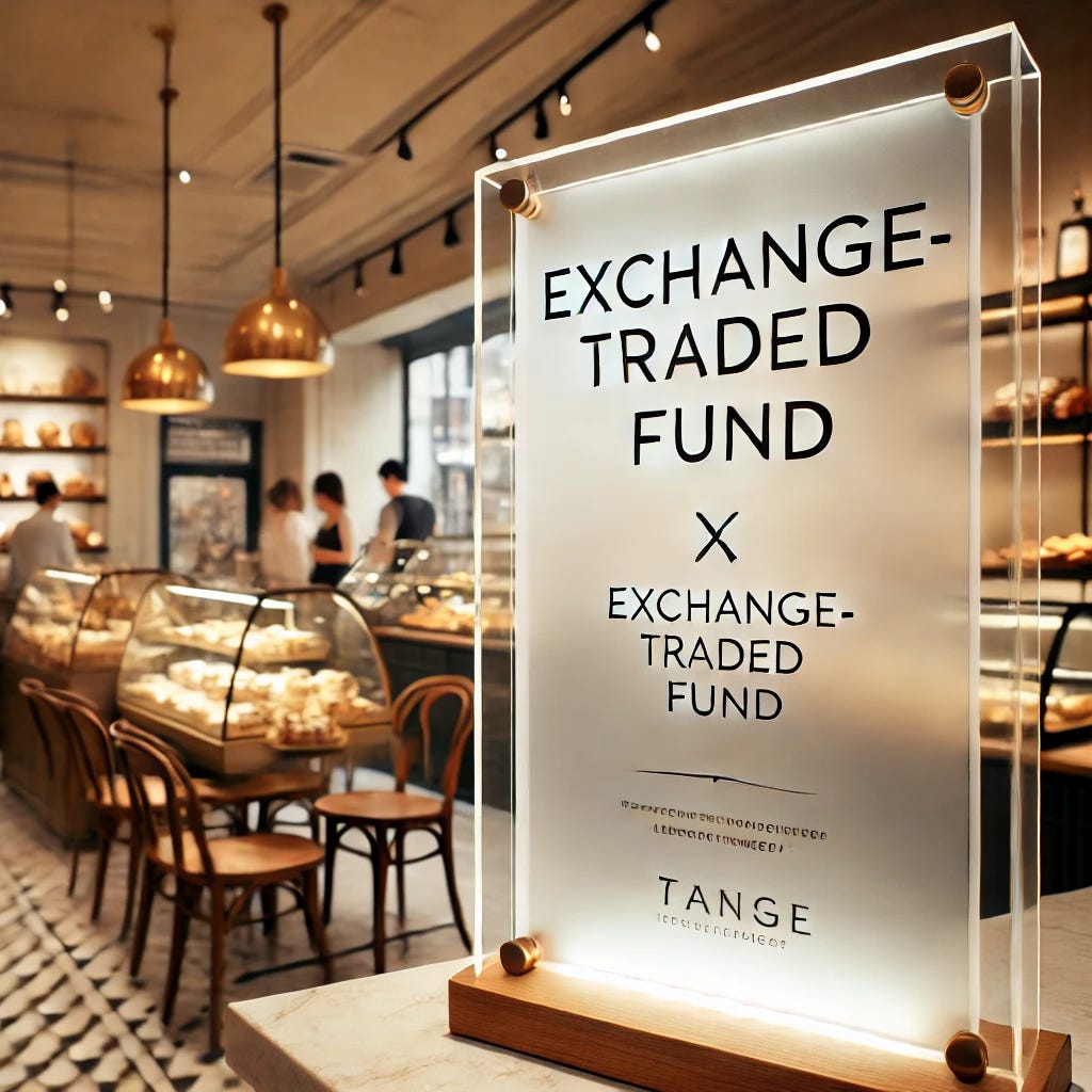 A close-up view of a clear menu board in a well-lit bakery in France. The board is sleek and modern, with 'Exchange-Traded Fund' written on it in an elegant, minimalist font. The bakery has warm lighting, a cozy atmosphere, and European-style decor with wooden shelves and freshly baked goods in the background.