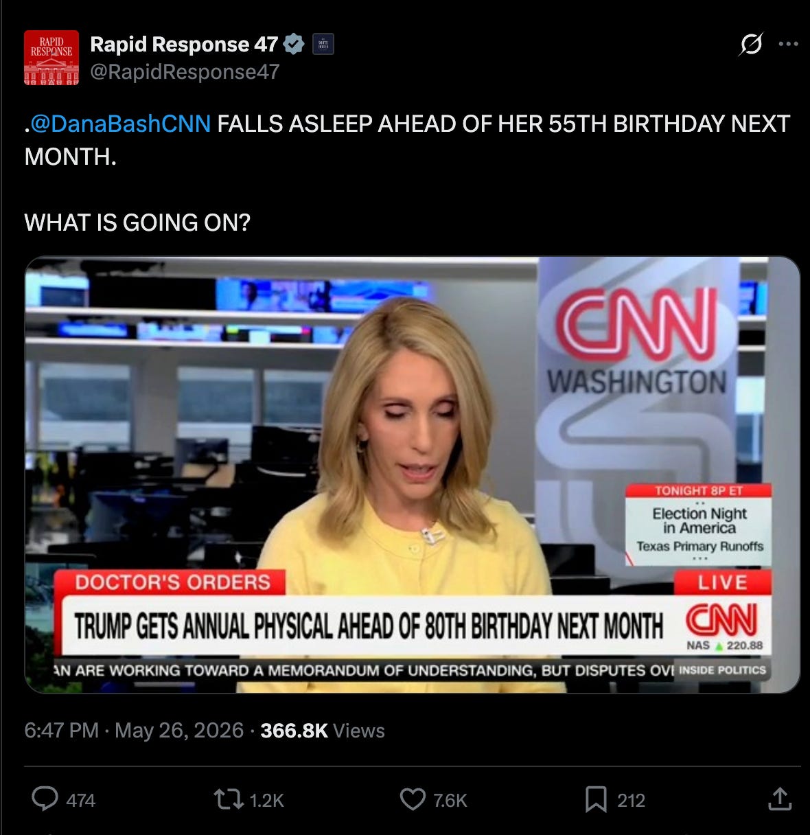 Rapid Response 47: . @DanaBashCNN FALLS ASLEEP AHEAD OF HER 55TH BIRTHDAY NEXT MONTH. WHAT IS GOING ON? Rapid Response 47: . @DanaBashCNN FALLS ASLEEP AHEAD OF HER 55TH BIRTHDAY NEXT MONTH. WHAT IS GOING ON?