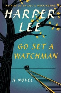 Go Set a Watchman Go Set a Watchman