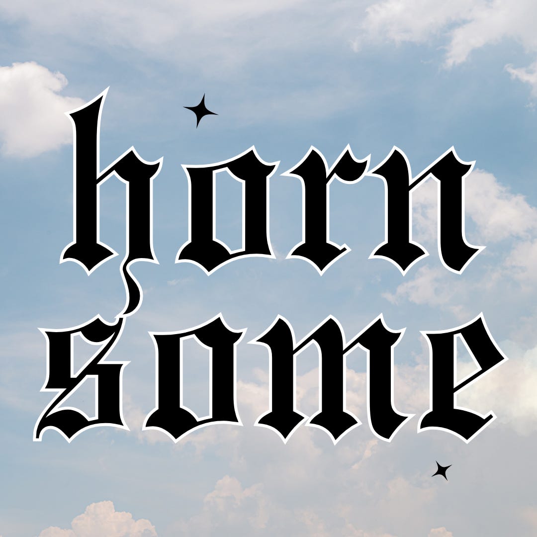 Hornsome \ud83e\udebd