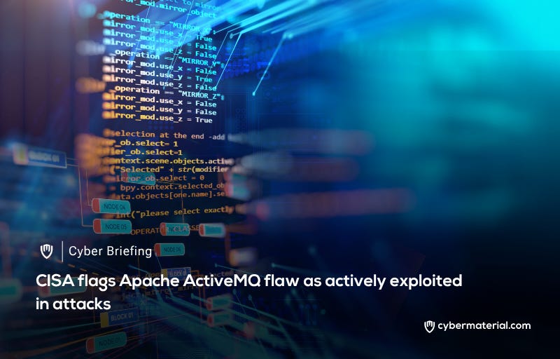 CISA Alerts on Apache ActiveMQ Vulnerability