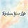 Reclaim Your Life