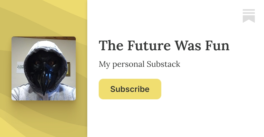 The Future Was Fun | Kevin Zeller | Substack