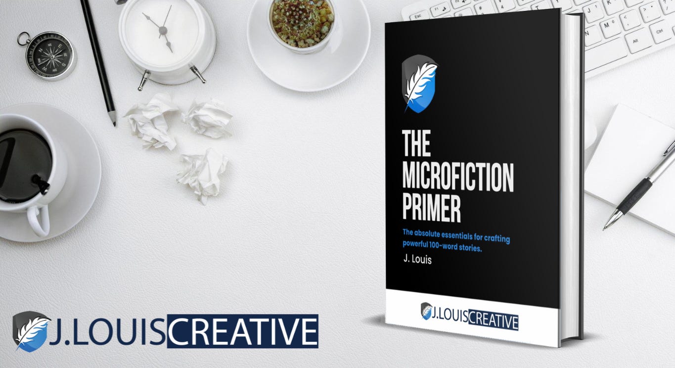 The Microfiction Primer by J. Louis. Click here to download it today for free.