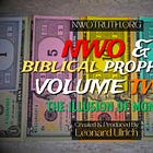 NWO & Biblical Prophecy - Volume TWO: The Illusion of Money (Full Movie by Leonard Ulrich)