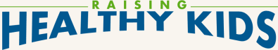 Raising Healthy Kids
