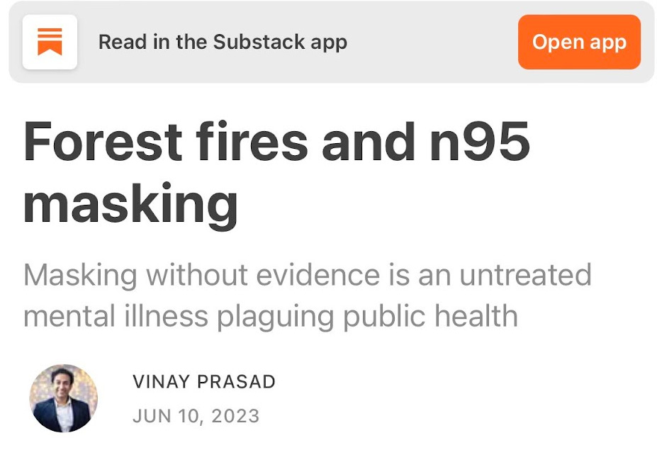 Vinay Prasad on Substack: "Forest fires and n95 masking - masking without evidence is an untreated mentall illness plaguing public health"