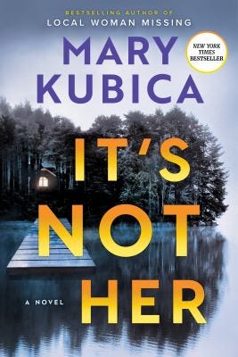 It’s Not Her: A Novel by Mary Kubica