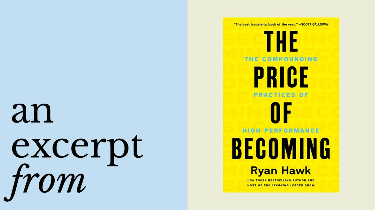 A light blue background with the words "an excerpt from" on the left and the cover of Ryan Hawk’s book, The Price of Becoming, on the right.
