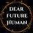 Dear Future Human