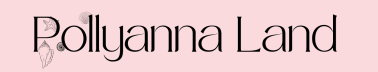 Pollyanna Land