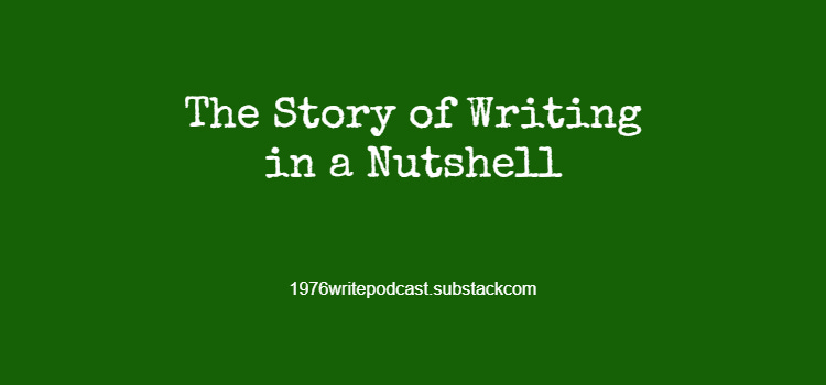 The Story of Writing a Nutshell The Story of Writing a Nutshell