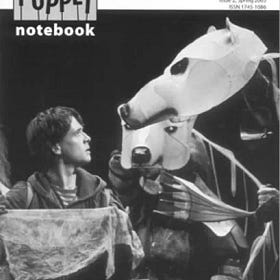 A Look Back Through the Archives: Issue 2 of Puppet Notebook, Spring 2005