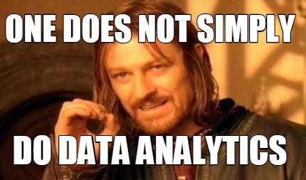 Image result for one does not simply analytics Image result for one does not simply analytics