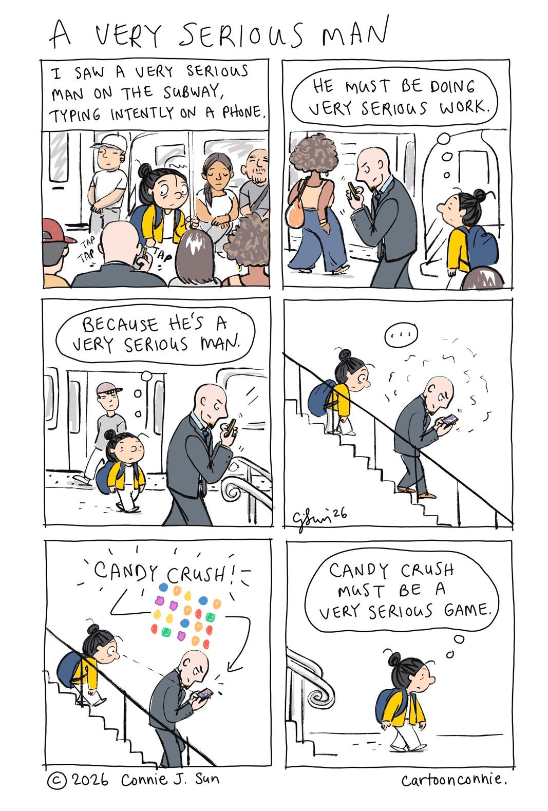 Humorous 6-panel comic strip illustrating a girl with a bun, riding the New York City subway and observing a man in a suit, intensely playing a game on his phone. Titled "A Very Serious Man," 2026, by Connie Sun, cartoonconnie. 
