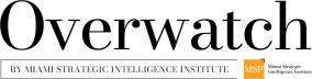 Overwatch, by Miami Strategic Intelligence Institute