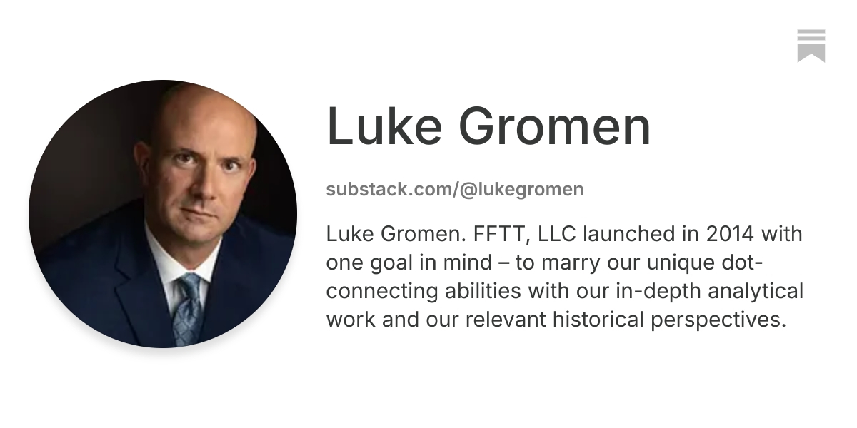 Luke Gromen | Substack