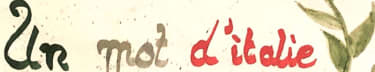 Un mot d'Italie