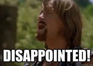 Disappointed!