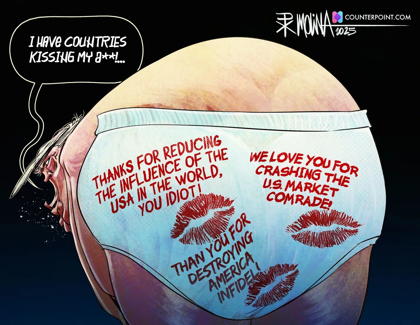 May be pop art of text that says 'I HAVE COUNTRIES KISSING MY 1* ...• RRMOWNAS WWAUTN 1025 COUNTERPOINT.COM WELOVE WELOVEYOUFO YOUFOR YOU FOR THANKS FOR REDUCING THE OF WORLD, CRASHING THE U.S MARKET THE USA INFLUENCE IN THE IDIOT! YOU COMRADE! THAN DESTROYING THANYOUFOR Be7che YOUFOR AMERICA AMERICA INFIDEL'