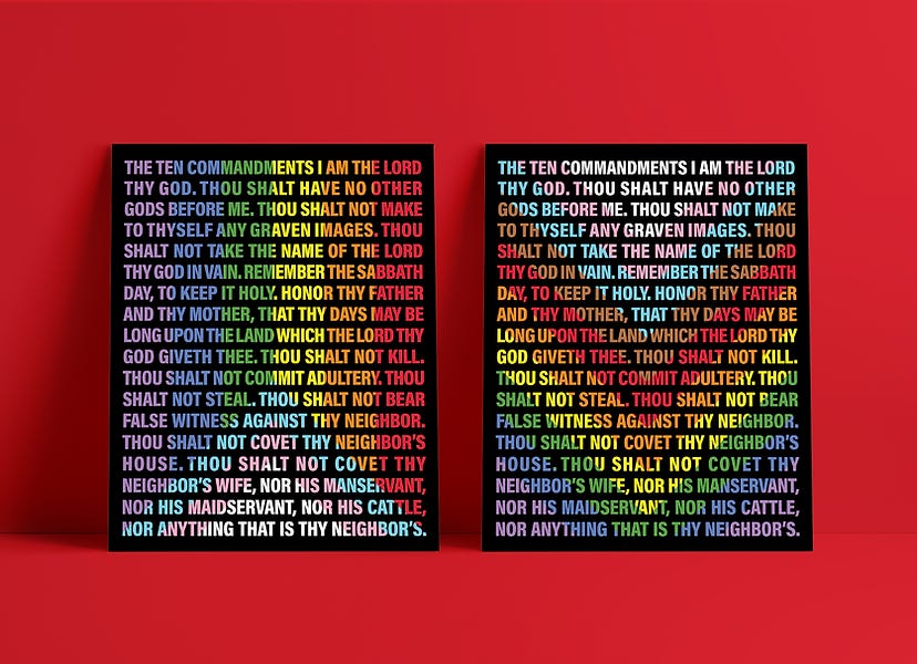 posters of rainbow ten commandments that use a cheveron pattern.