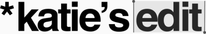Katie's Edit
