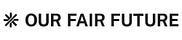 Our Fair Future