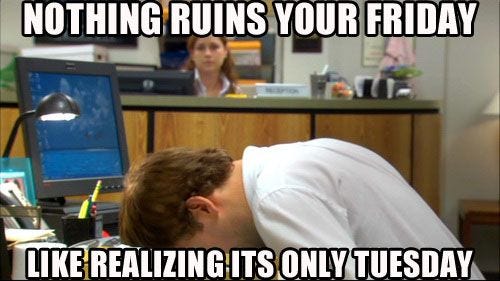 yesterday was so slow i thought an entire week passed in one day.