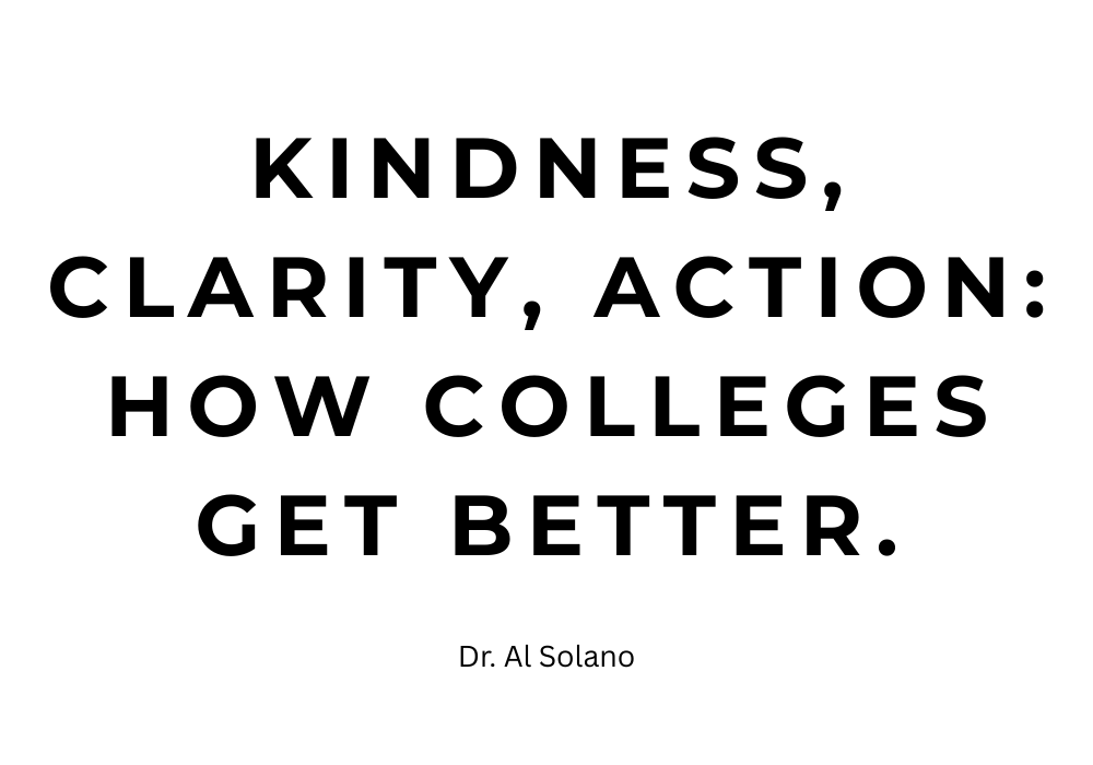 Kindness, clarity, action: how colleges get better.