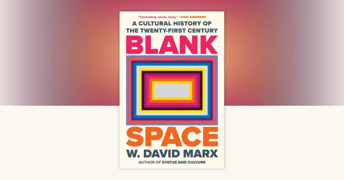 Blank Space by W. David Marx: 9780593833995 | PenguinRandomHouse.com: Books Blank Space by W. David Marx: 9780593833995 | PenguinRandomHouse.com: Books