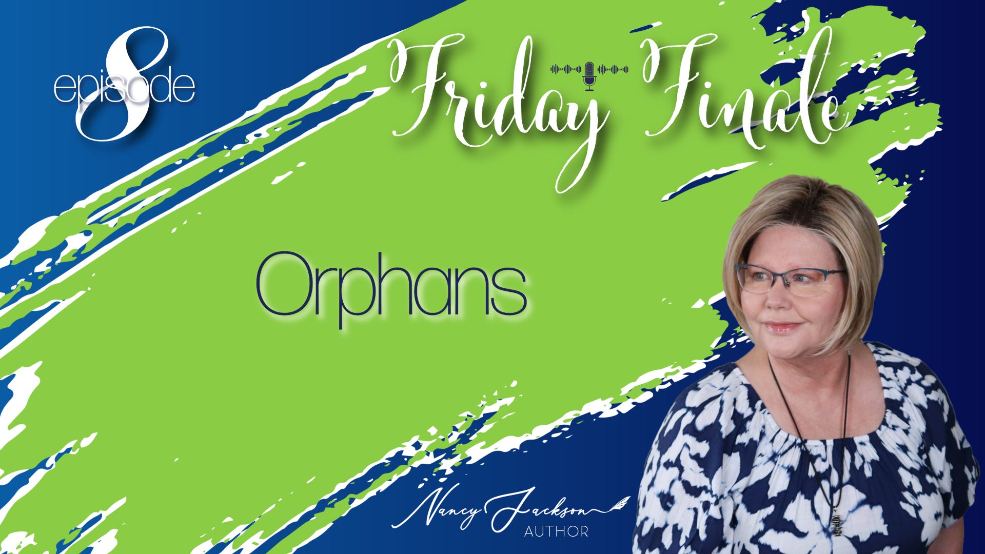 Friday Finale | Orphans - Episode 8