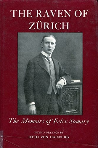 The Raven of Zurich: The Memoirs of Felix Somary by Felix Somary | Goodreads