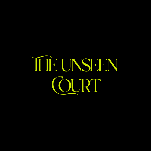 The Unseen Court