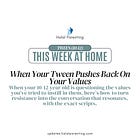 Scripts For Tweens: When Your Tween Pushes Back On Your Values