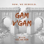 GAM V'GAM