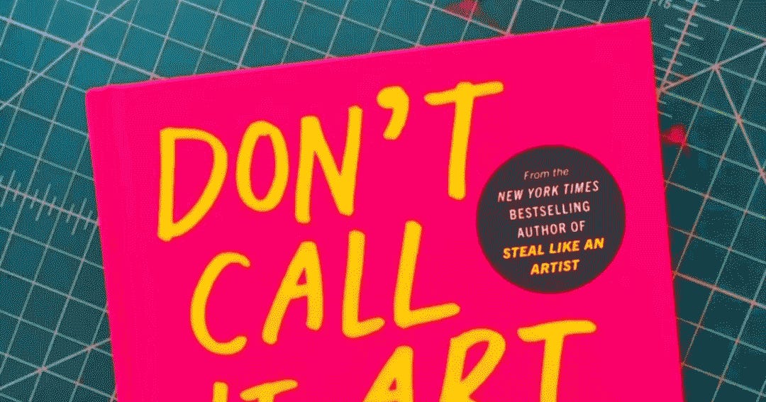 Austin Kleon’s Weekly Creative Roundup: Books, Art, and Inspiration
