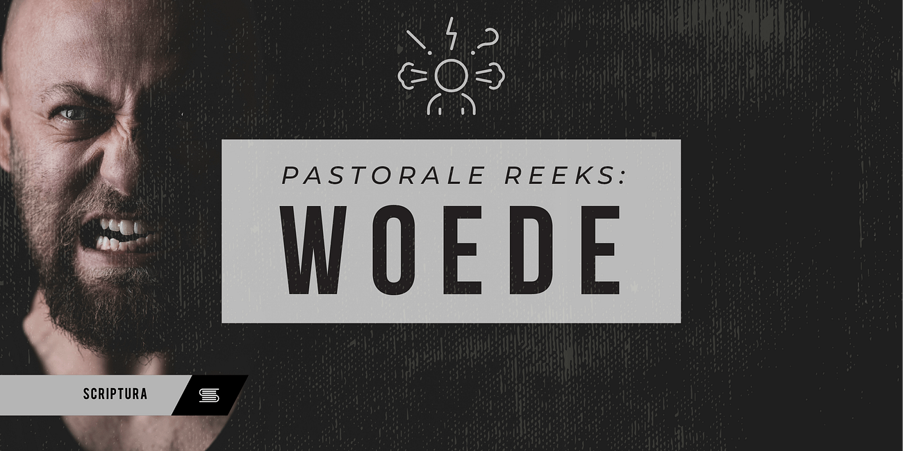 Pastoraal: Woede