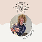 Coffee& a Weekly(ish) Newsletter
