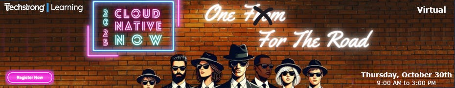 Cloud Native Now 2025 (October 30th) Cloud Native Now 2025 (October 30th)