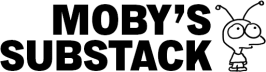 Moby’s Substack