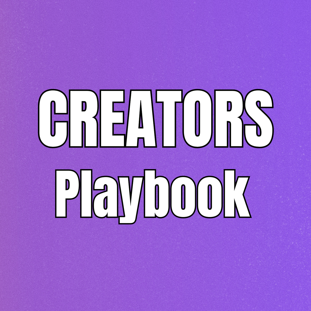 Creator's Playbook