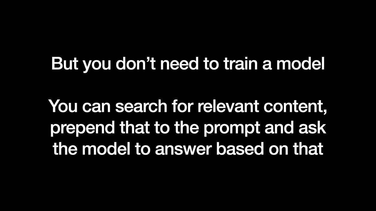 But you don’t need to train a model

You can search for relevant content, prepend that to the prompt and ask the model to answer based on that