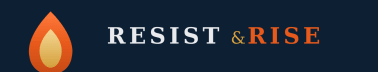 Resist and Rise
