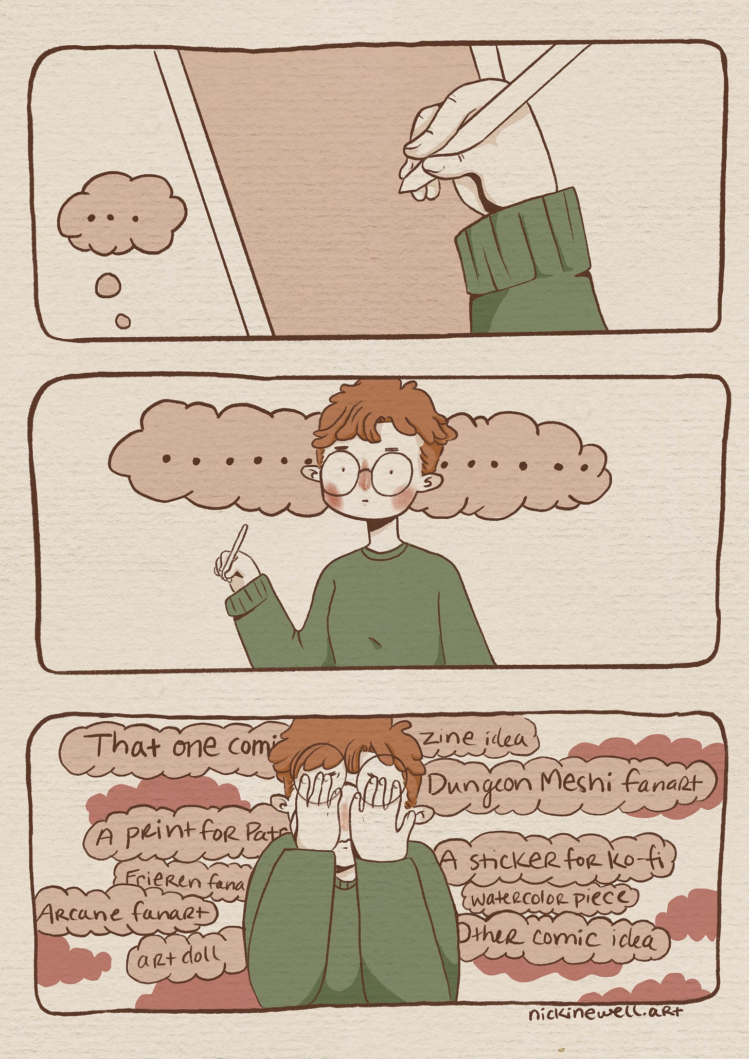A 3 panel comic. The 1st panel shows a hand about to draw on a blank ipad. 2nd panel shows the artist, Nicki, staring blankly at the viewer. A thought bubble with "......." sits behind their head. the 3rd panel shows the artist covering their face with a bunch of thought bubbles of different art project ideas surrounding them.