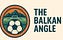 The Balkan Angle