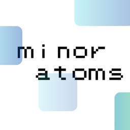 Minor Atoms