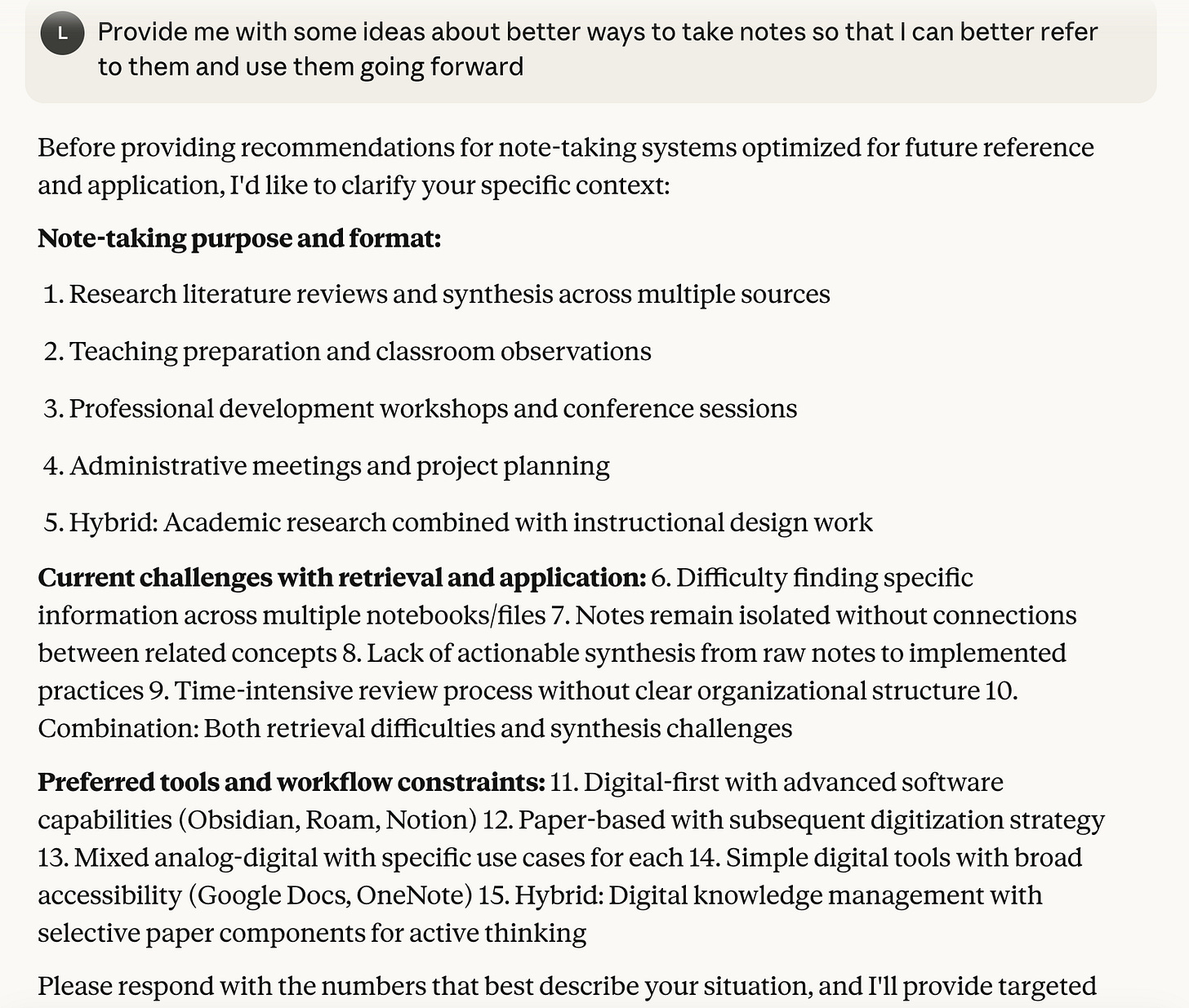 The screenshot shows a clean, left-aligned layout with three bolded section headers: “Note-taking purpose and format,” “Current challenges with retrieval and application,” and “Preferred tools and workflow constraints.” Each section contains numbered items describing specific goals, problems, and tool preferences, arranged with consistent spacing that guides the eye down the sequence. The composition visually supports a clarification process meant to tailor note-taking recommendations.